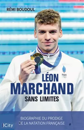 Couverture du produit · Léon Marchand sans limites