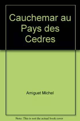 Couverture du produit · Cauchemar au pays des cèdres