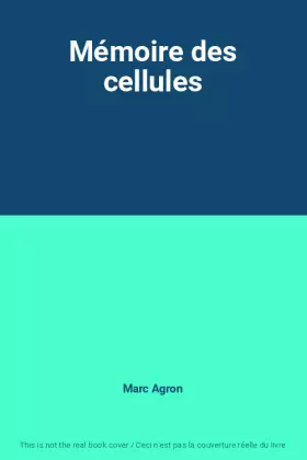 Couverture du produit · Mémoire des cellules
