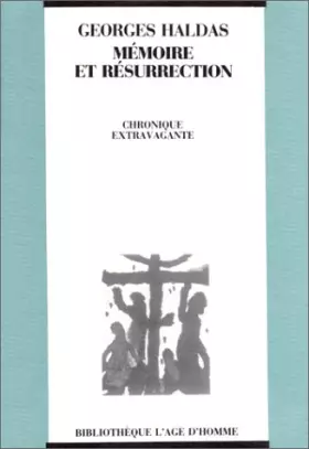 Couverture du produit · Mémoire et résurrection : Chronique extravagante