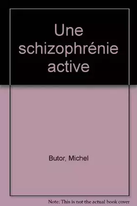 Couverture du produit · Une schizophrénie active