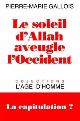 Couverture du produit · Le Soleil d'Allah aveugle l'Occident