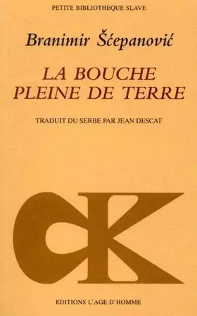 Couverture du produit · La Bouche pleine de terre
