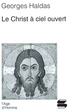Couverture du produit · Le Christ à ciel ouvert