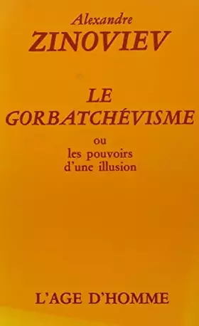 Couverture du produit · Le gorbatchevisme