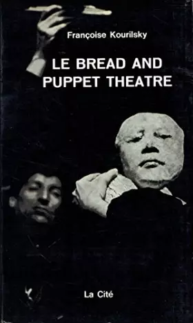 Couverture du produit · Le "Bread and Puppet Theatre"