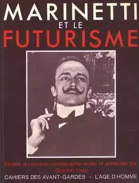 Couverture du produit · Marinetti et le futurisme