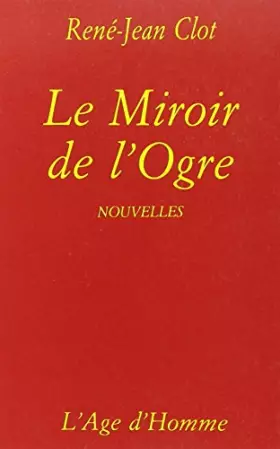 Couverture du produit · Le Miroir de l'ogre