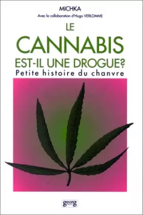 Couverture du produit · Le cannabis est-il une drogue?
