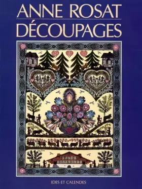 Couverture du produit · ANNE ROSAT DECOUPAGES