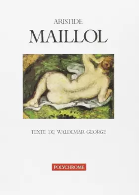 Couverture du produit · Aristide Maillol