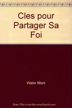 Couverture du produit · Cles pour partager sa foi