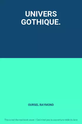 Couverture du produit · UNIVERS GOTHIQUE.