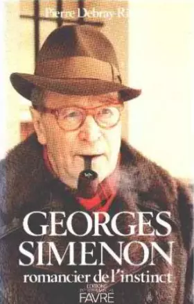 Couverture du produit · Georges Simenon, romancier de l'instinct