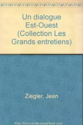 Couverture du produit · Un Dialogue Est-Ouest