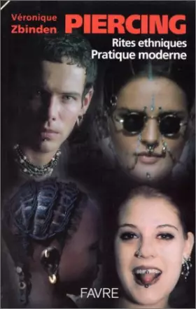 Couverture du produit · Piercing : Rites ethniques, pratique moderne