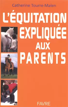 Couverture du produit · L'équitation expliquée aux parents