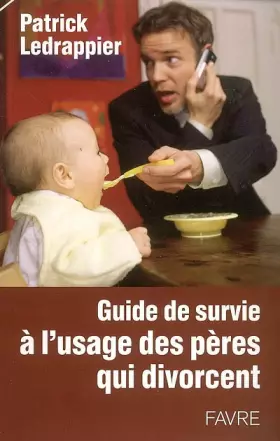 Couverture du produit · Guide de survie à l'usage des pères qui divorcent