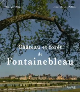 Couverture du produit · Chateau et forêt de Fontainebleau