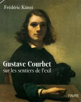 Couverture du produit · GUSTAVE COURBET SUR LES SENTIE