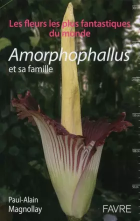 Couverture du produit · Amorphophallus et sa famille