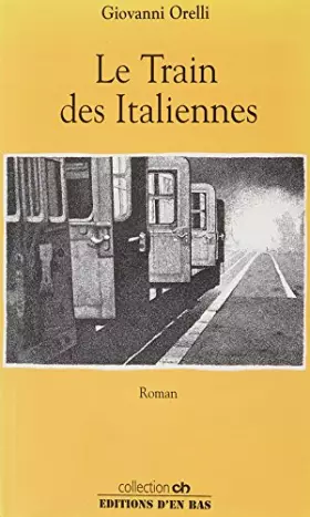 Couverture du produit · Le Train des Italiennes