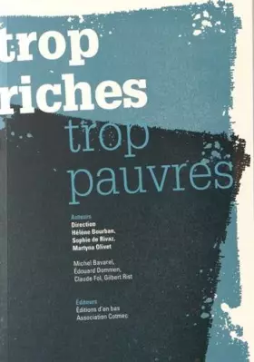 Couverture du produit · Trop Riches, Trop Pauvres