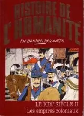Couverture du produit · LE XIXè SIECLE, 2 - LES EMPIRES COLONIAUX