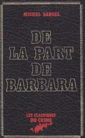 Couverture du produit · De la part de Barbara (Les Classiques du crime)