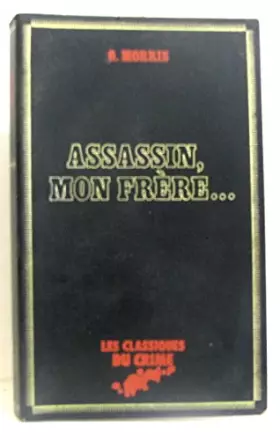 Couverture du produit · Assassin, mon frère (Les Classiques du crime)