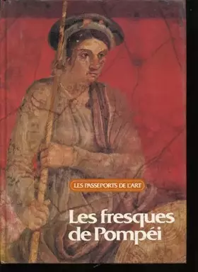 Couverture du produit · Les fresques de Pompei