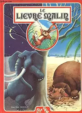 Couverture du produit · LE LIEVRE MALIN conte africain