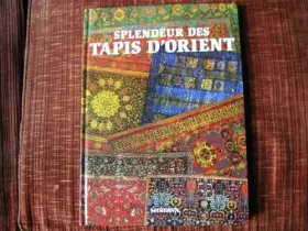 Couverture du produit · Splendeur des tapis d'Orient