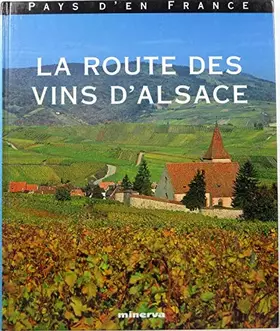 Couverture du produit · La route des vins d'Alsace