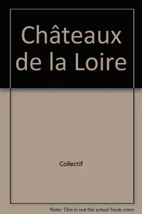 Couverture du produit · Châteaux de la Loire