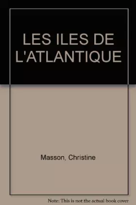 Couverture du produit · LES ILES DE L'ATLANTIQUE