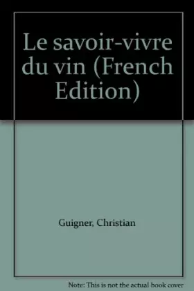 Couverture du produit · Le Savoir-vivre du vin