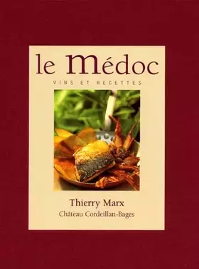 Couverture du produit · Le Médoc : Vins et recettes