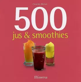 Couverture du produit · 500 Jus & smoothies