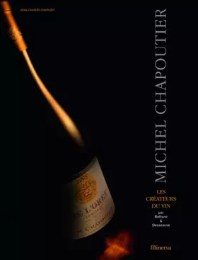 Couverture du produit · Michel Chapoutier. Les créateurs de vins