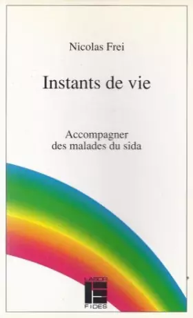 Couverture du produit · Instants de vie: Accompagner des malades du sida