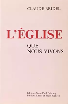 Couverture du produit · Eglise l que nous vivons