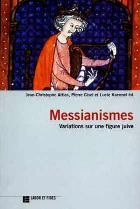 Couverture du produit · Messianismes: variations sur une figure juive