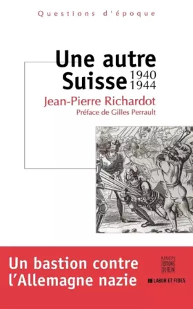 Couverture du produit · Une autre Suisse 1940-1944