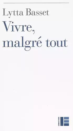 Couverture du produit · Vivre, malgré tout