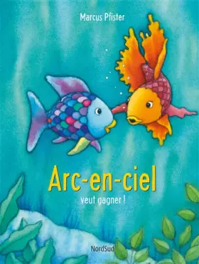 Couverture du produit · ARC-EN-CIEL VEUT GAGNER