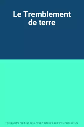Couverture du produit · Le Tremblement de terre