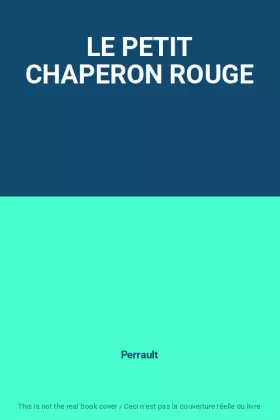 Couverture du produit · LE PETIT CHAPERON ROUGE