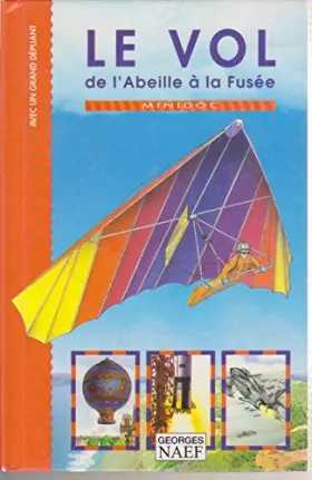 Couverture du produit · LE VOL DE L'ABEILLE A LA FUSEE