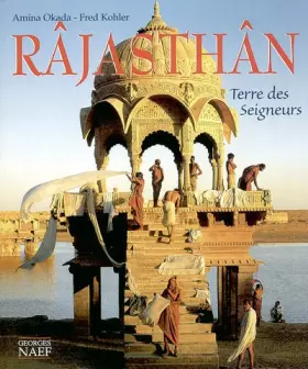Couverture du produit · Râjasthân : Terre des seigneurs